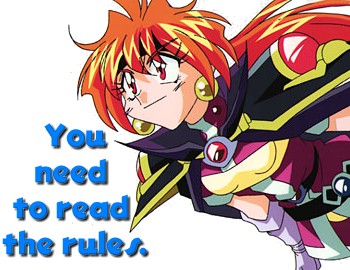 Hi.  If you do not approve of the rules, then please do not order. ^_^